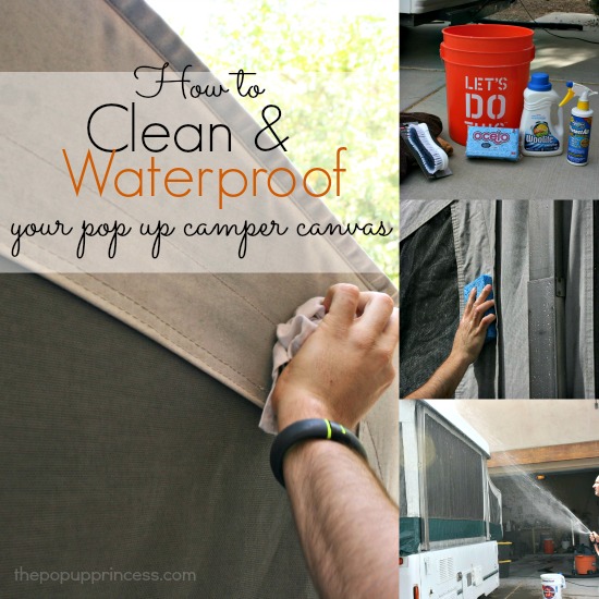 Cleaning & Waterproofing Pop Up Camper Canvas - The Pop Up Princess